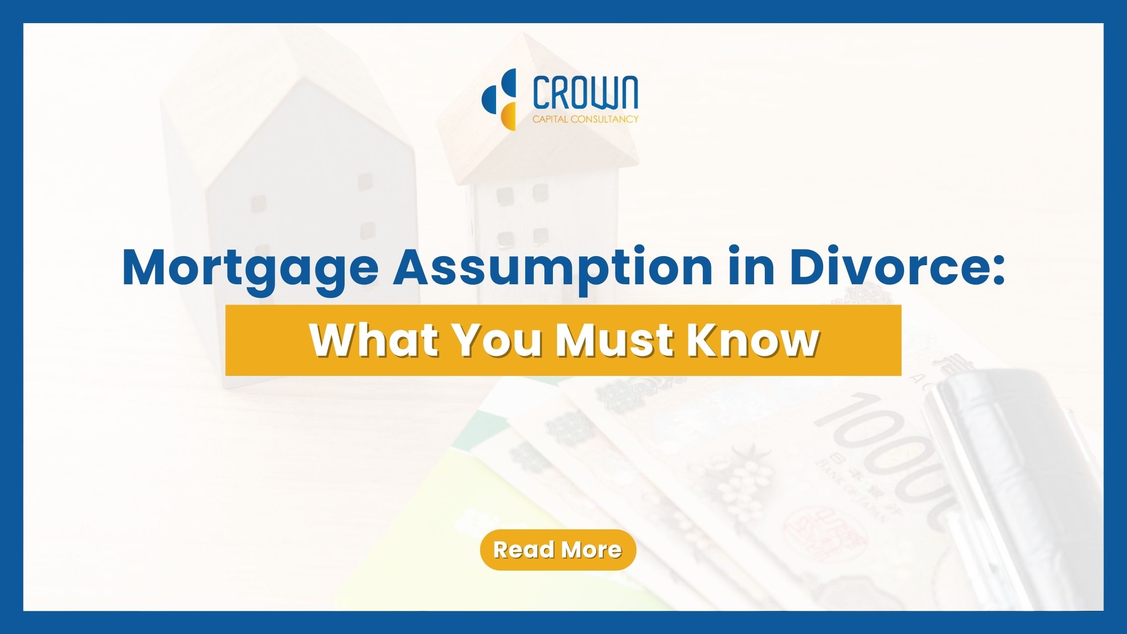 Mortgage Assumption in Divorce: What You Must Know — text-based blog image about mortgage assumption during divorce.