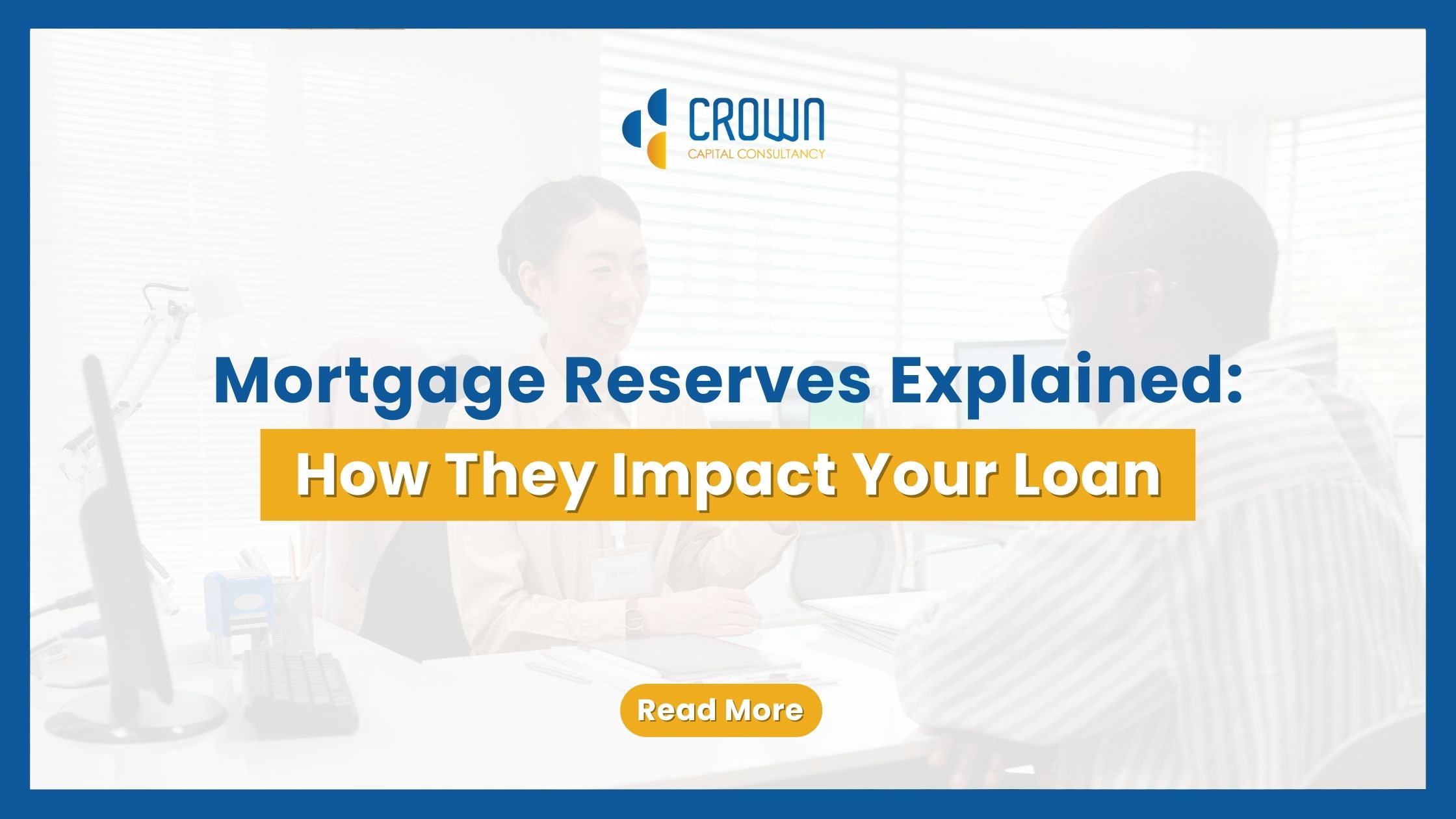 Mortgage Reserves Explained: How They Impact Your Loan — text-based blog image.