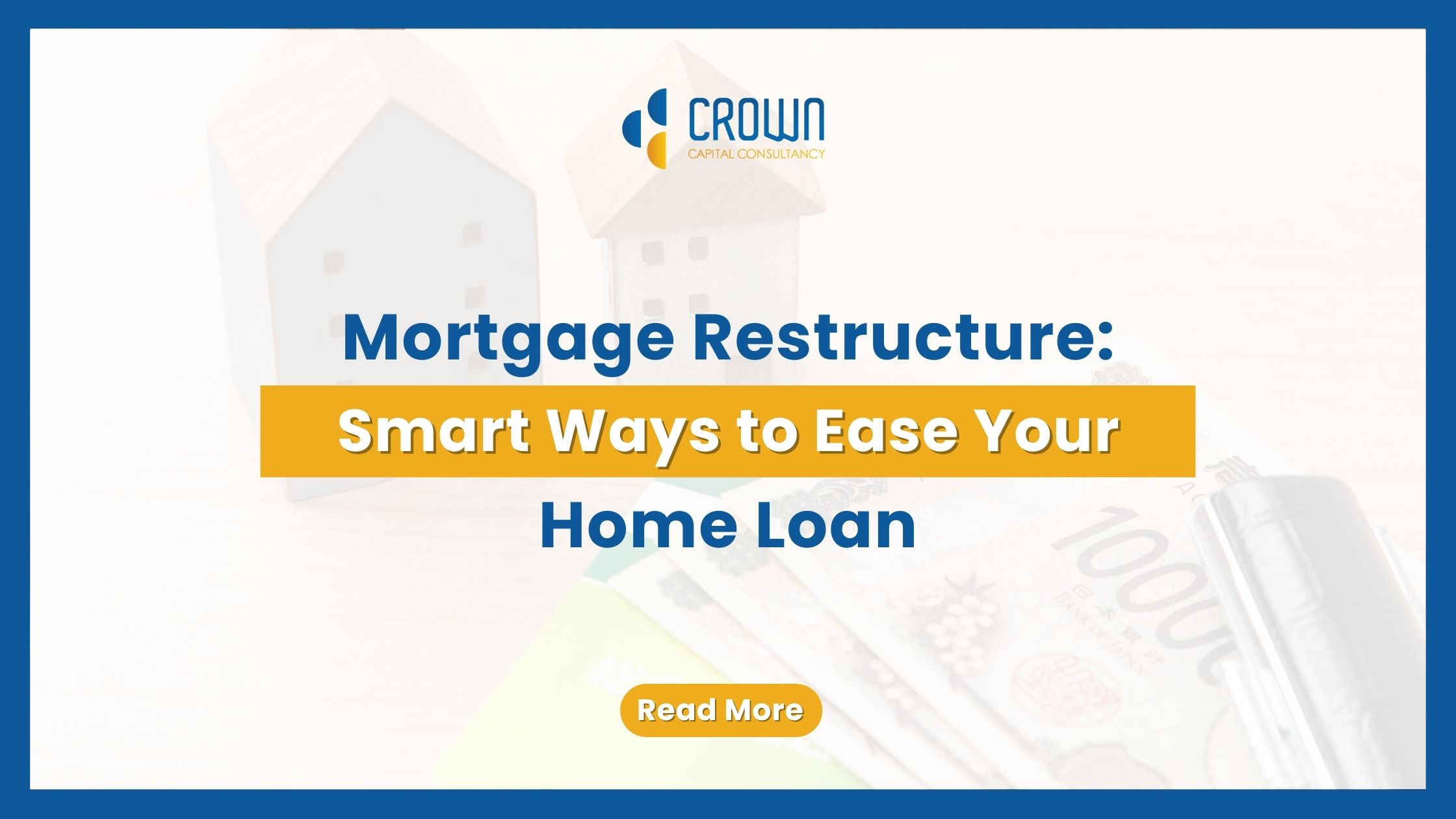 Mortgage Restructure: Smart Ways to Ease Your Home Loan — text-based blog image.
